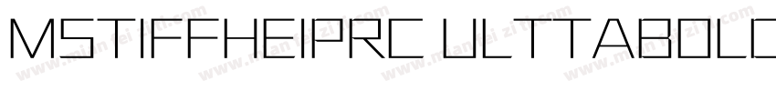 MSTIFFHEIPRC ULTTABOLD字体转换